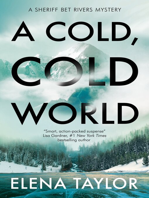 Title details for A Cold, Cold World by Elena Taylor - Available